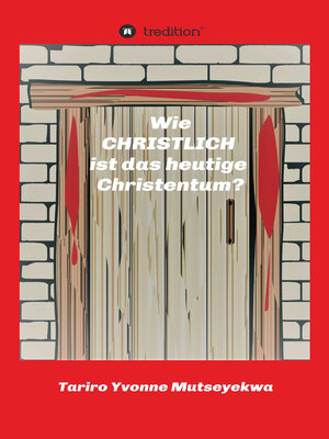 cover image of Wie christlich ist das heutige Christentum?